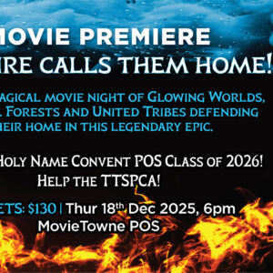 Movie Premiere: Holy Name Convent 2026 Graduation Committee in partnership with TTSPCA